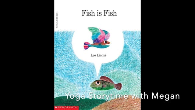 YOGA STORYTIME - "Fish is Fish" by Le...