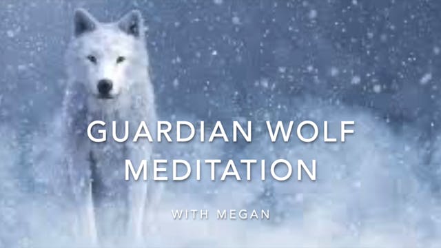 MEDITATION - Guardian Wolf (Wolf Moon)