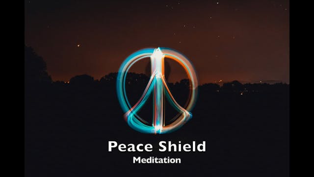 MEDITATION - Peace Shield