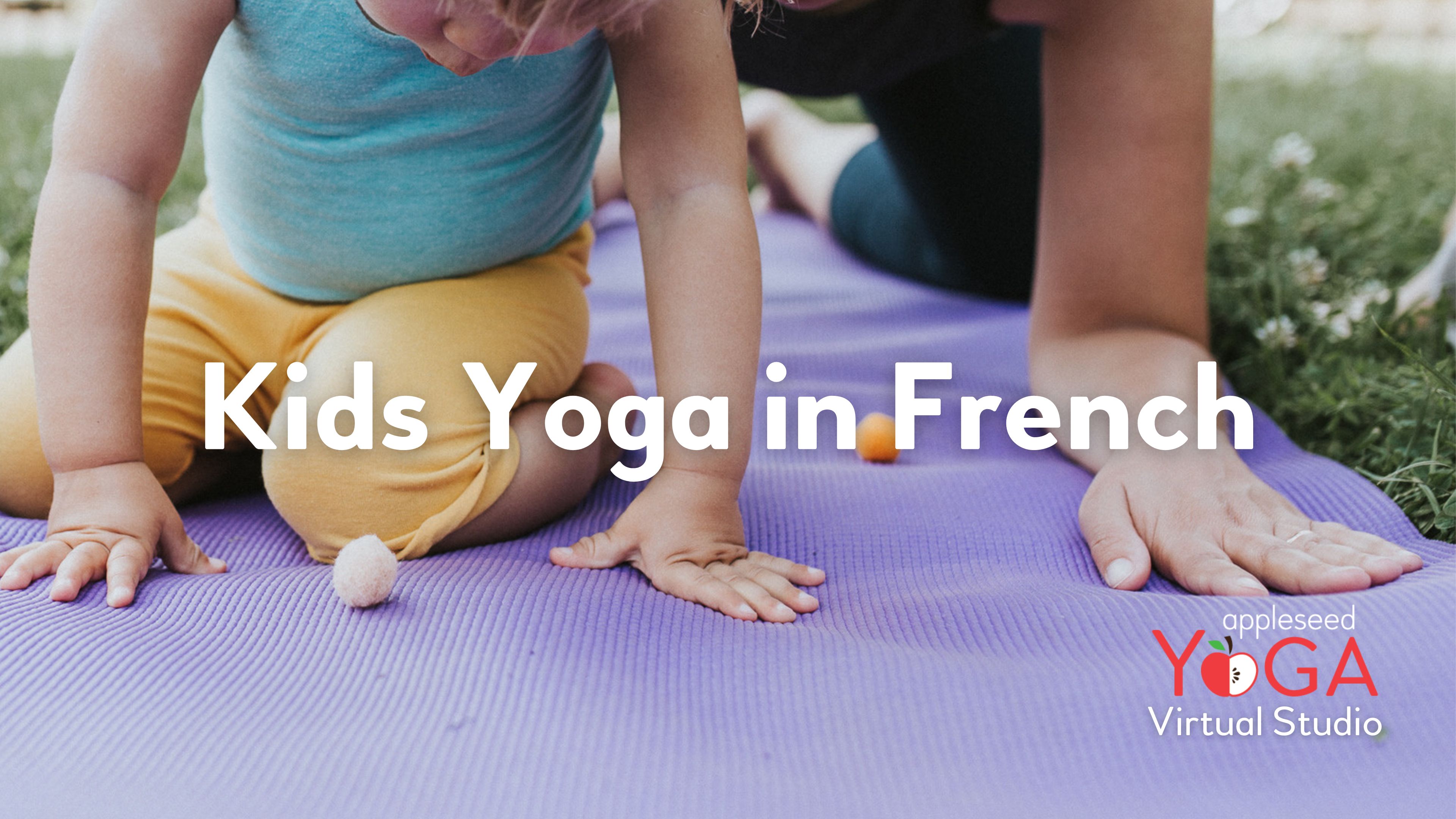 Yoga in French (Yoga en français) (ages 2-8)