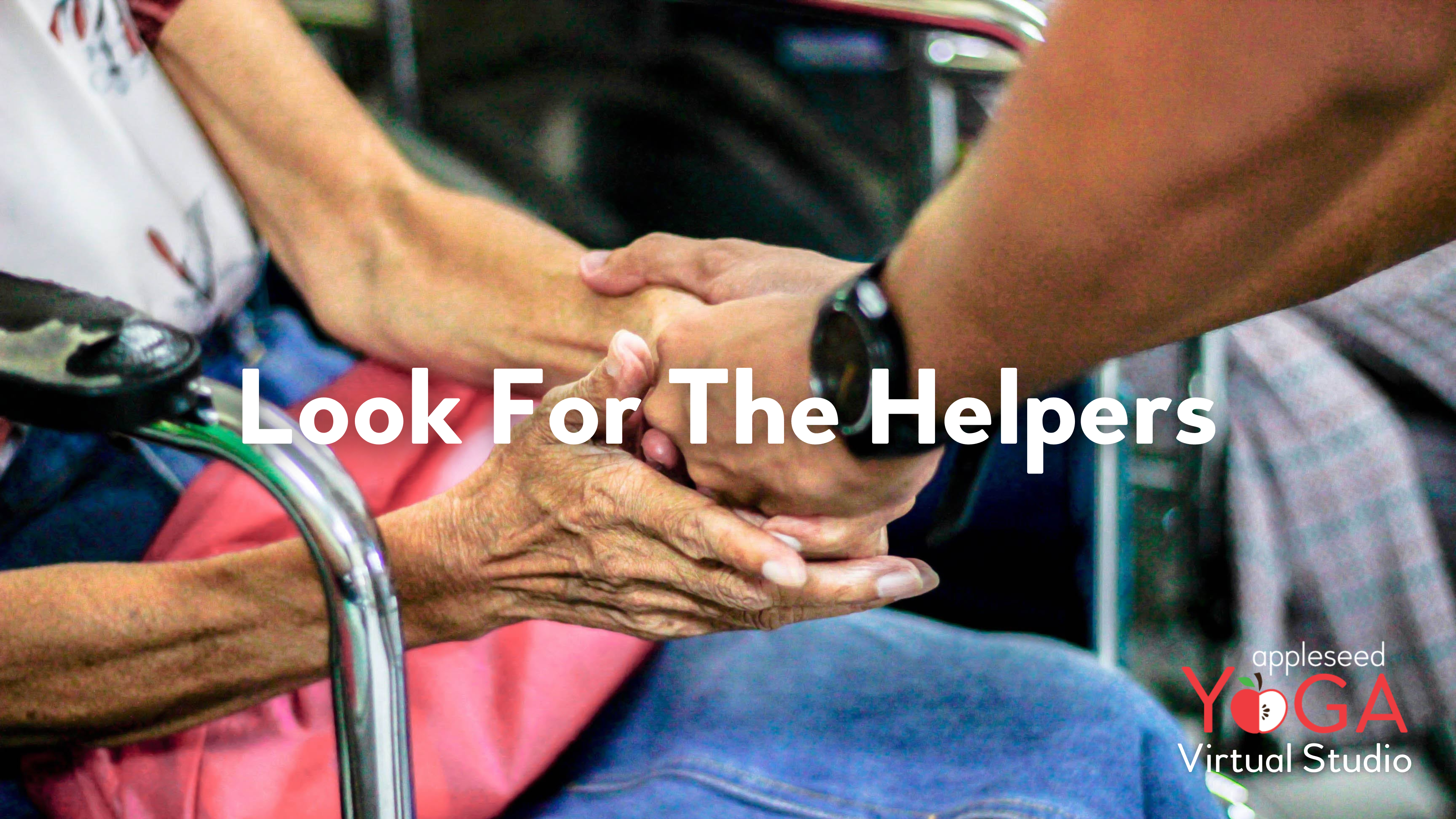 Look For The Helpers