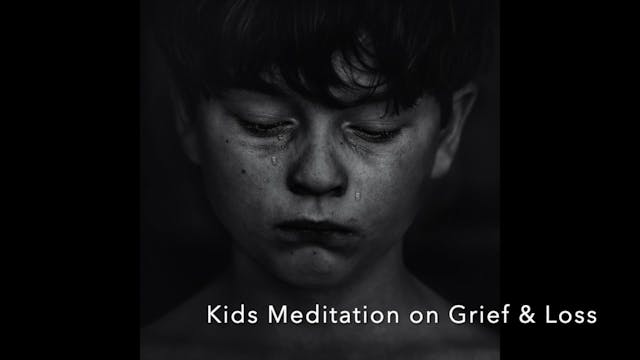 MEDITATION - Grief & Loss