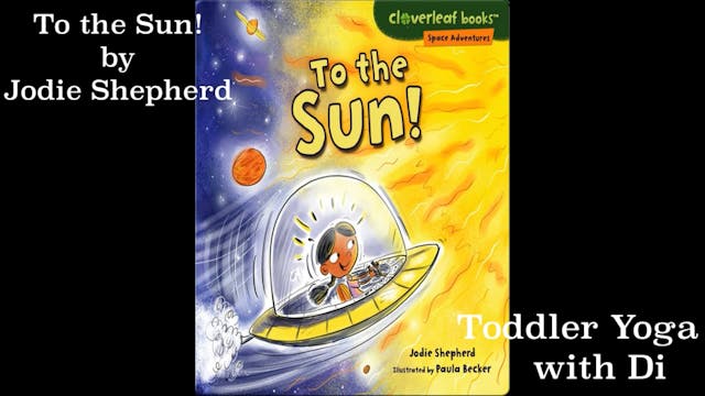 TODDLER - "To The Sun!" by Jodie Shep...