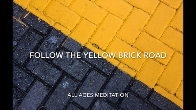 MEDITATION - Yellow Brick Road