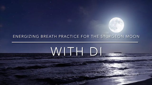 BREATH PRACTICE - Sturgeon Moon