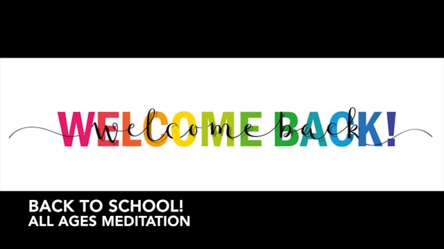 MEDITATION - Welcome Back to School 