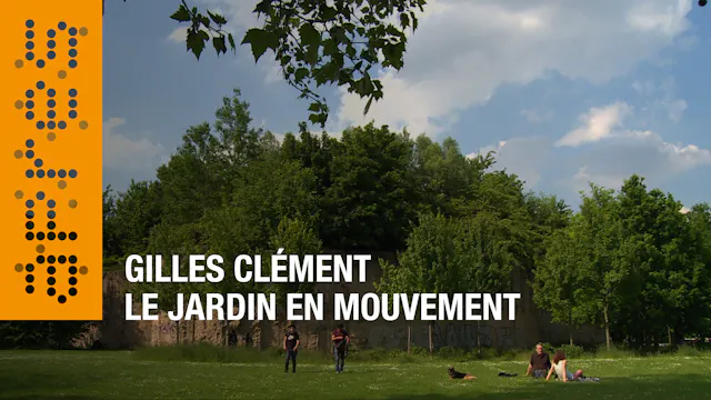 Gilles Clément, Le jardin en mouvement