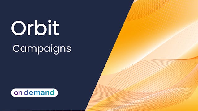 Orbit Campaigns - an introduction