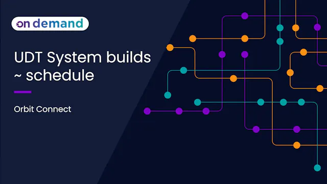 OC16 UDT: System builds 2b  - schedule