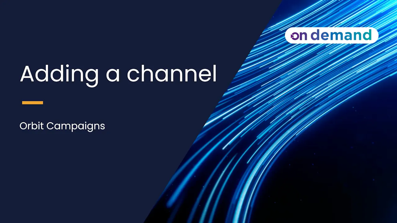 C7 Adding a channel - Apteco