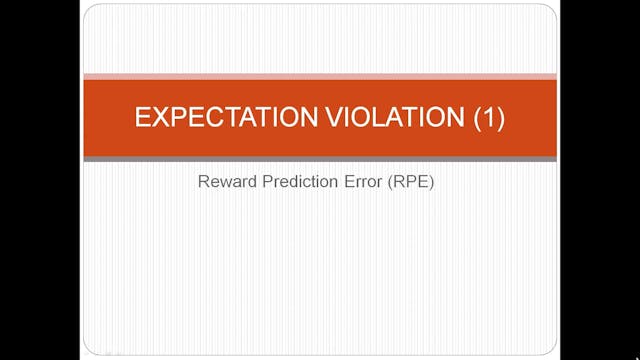Lesson 6: Expectation Violation (1) - Reward Prediction Error