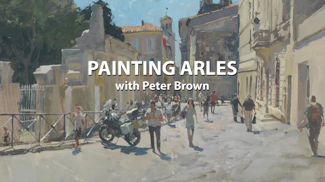 PB2_Painting Arles with Peter Brown