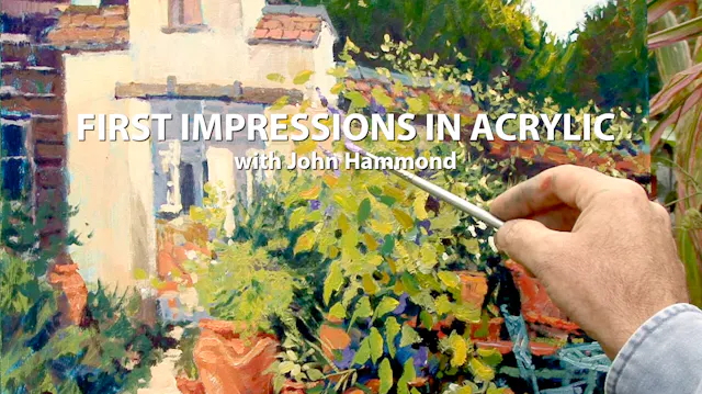 First Impressions in Acrylic with John Hammond