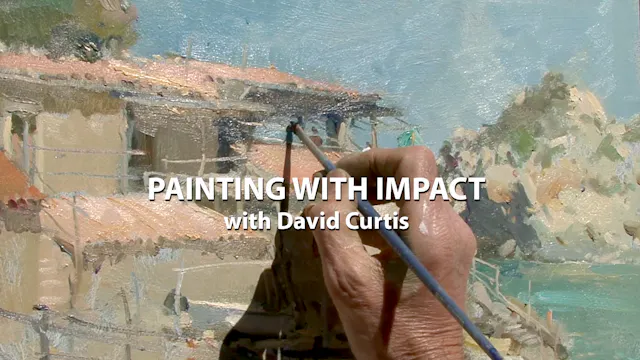 Painting with Impact with David Curtis