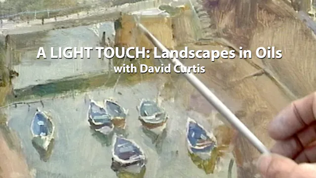 A Light Touch: Landscapes in Oil: David Curtis