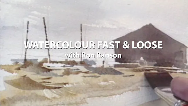 RR1_Watercolour Fast & Loose with Ron Ranson
