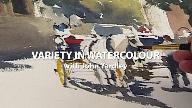Variety in Watercolour with John Yardley