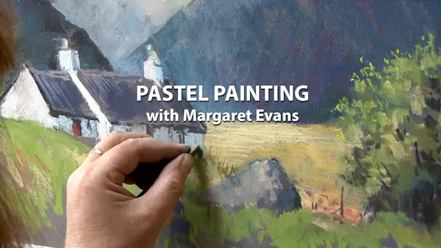 Pastel Painting with Margaret Evans
