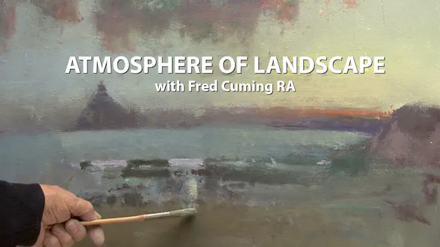 Atmosphere of Landscape with Fred Cuming RA