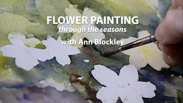 Flower Painting Through the Seasons: Ann Blockley