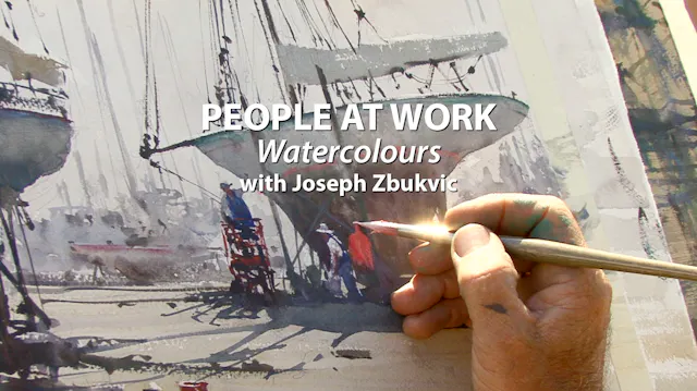 People at Work - Watercolours with Joseph Zbukvic
