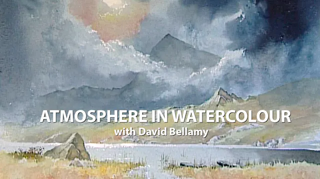 Atmosphere in Watercolour with David Bellamy