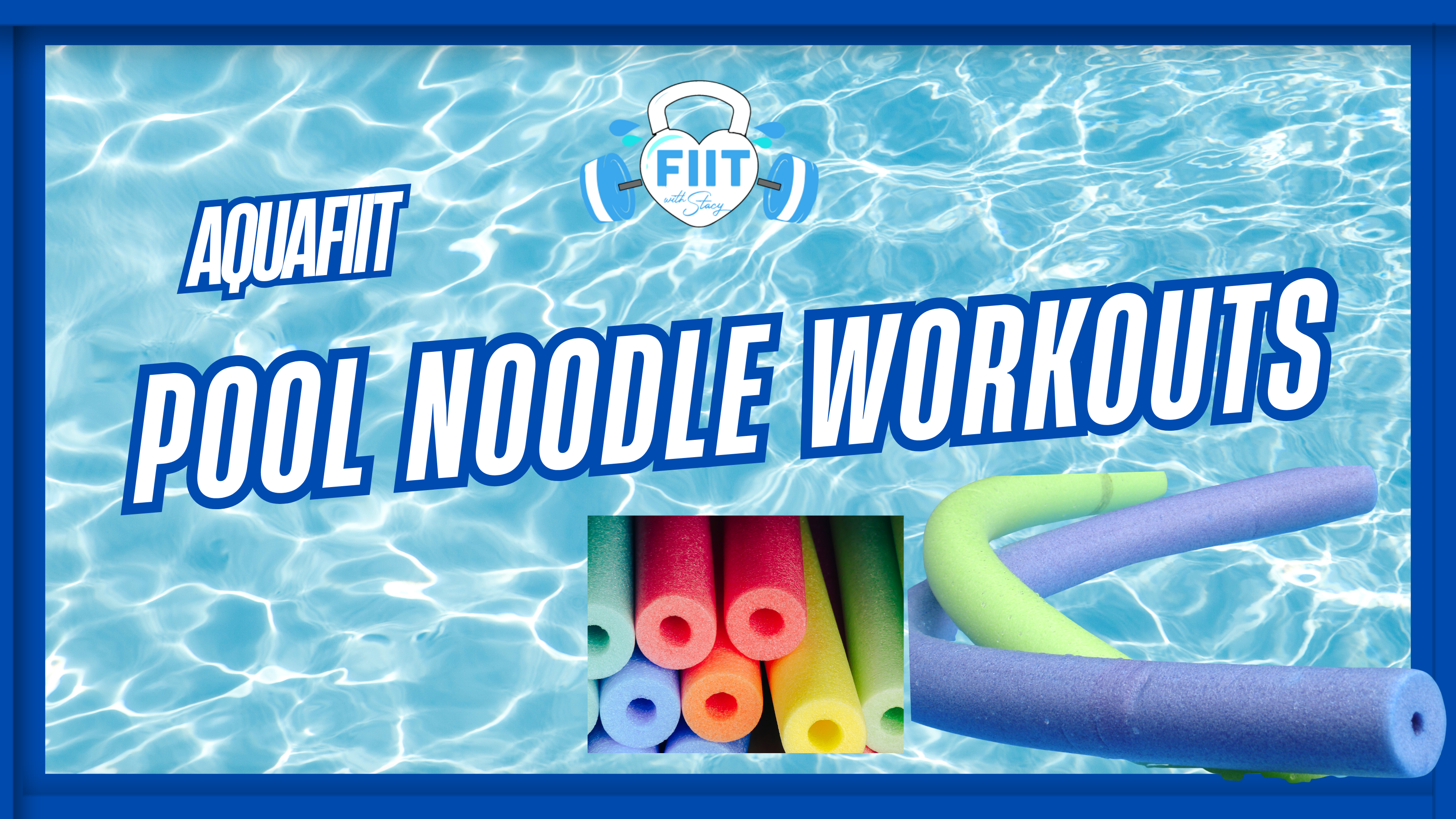 Pool Noodle Workouts