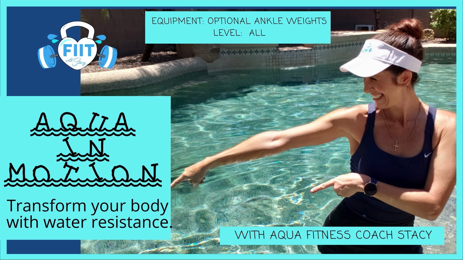 Aqua in Motion "Traveling" Pool Workout with Ankle Weights