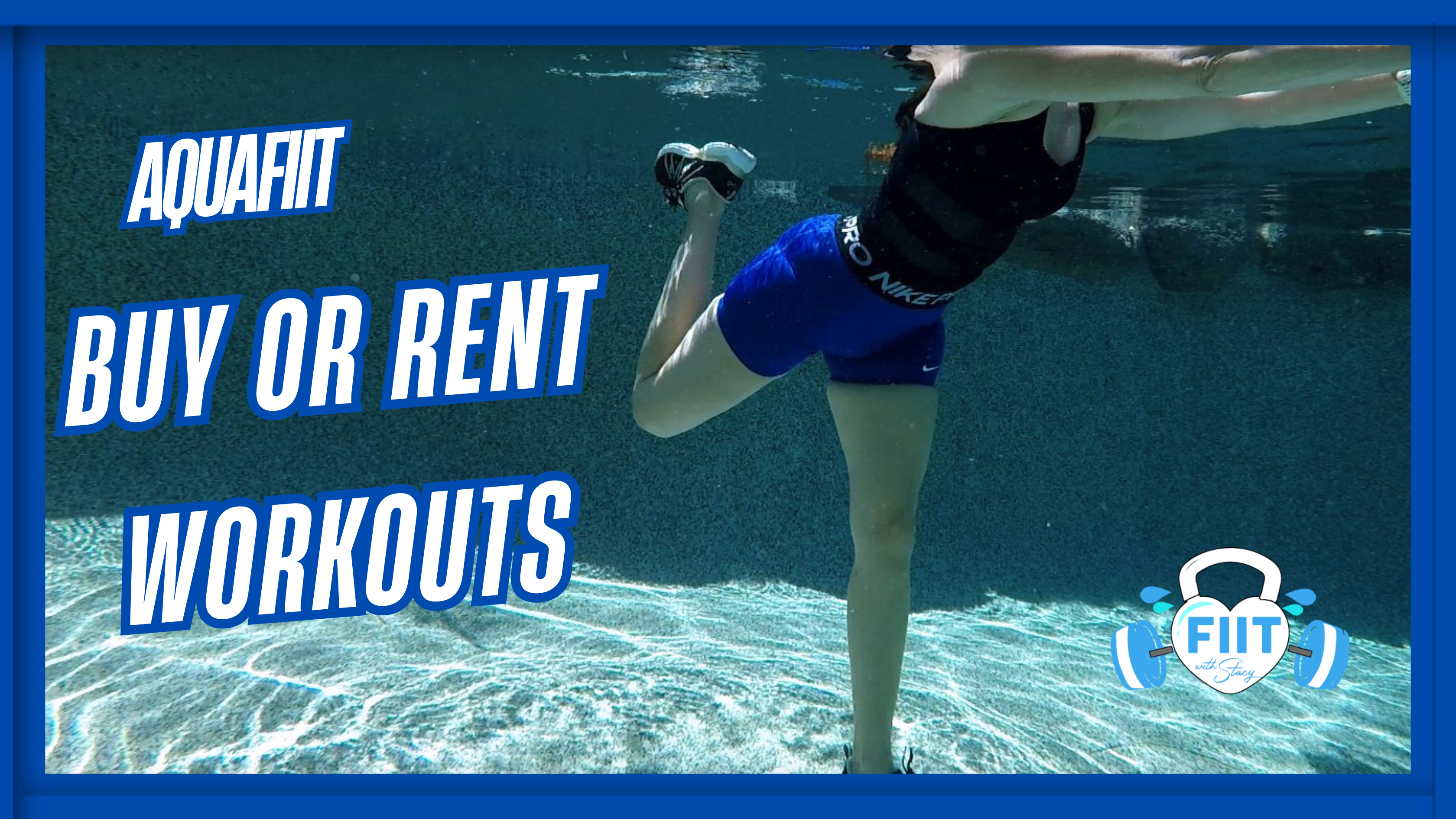 Aqua Fitness Workout Purchase and/or Rental