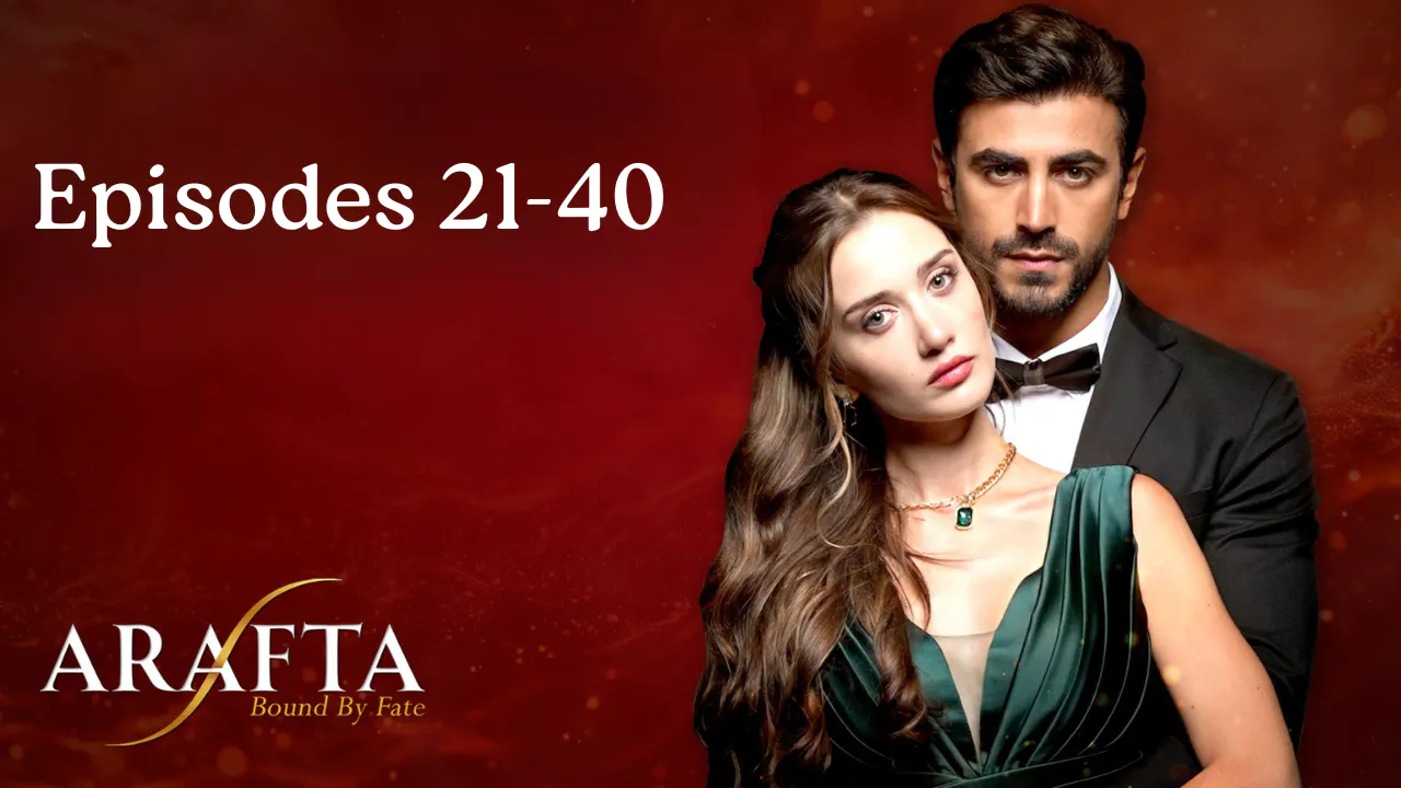 Arafta - Episodes 21-40