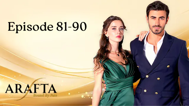Arafta - Episodes 81- 90
