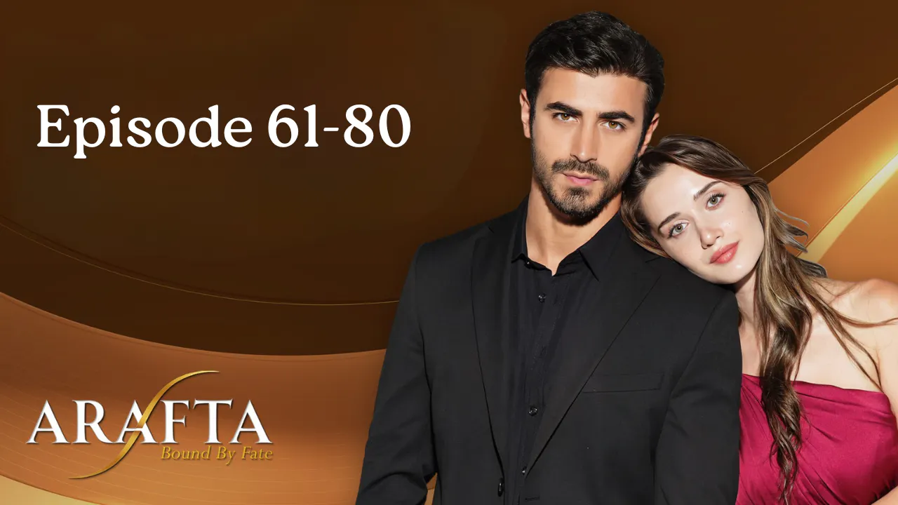 Arafta - Episodes 61- 80