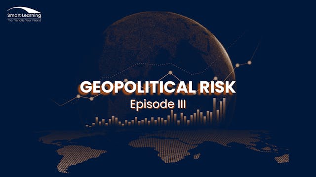 Geopolitical Risk - Episode III