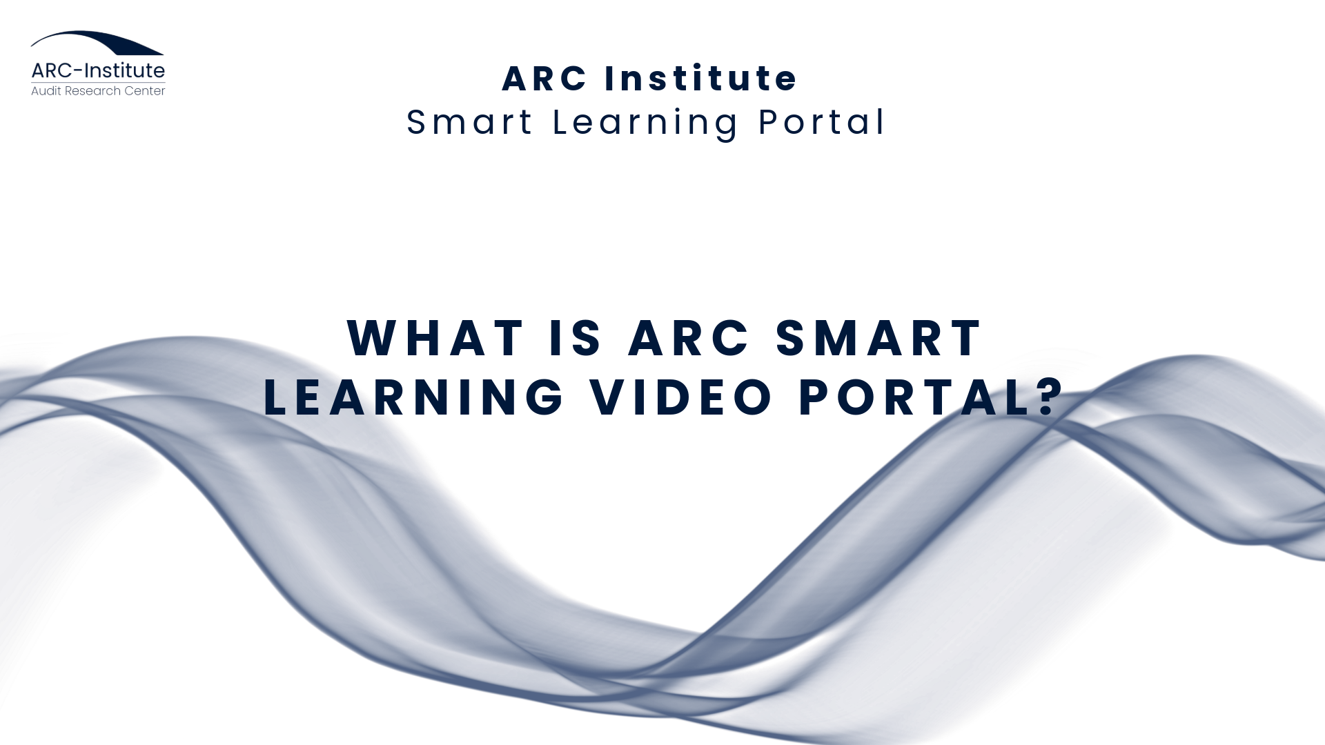 What Is ARC Smart Learning Video Portal?