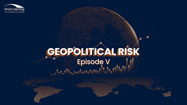 Geopolitical Risk - Episode V