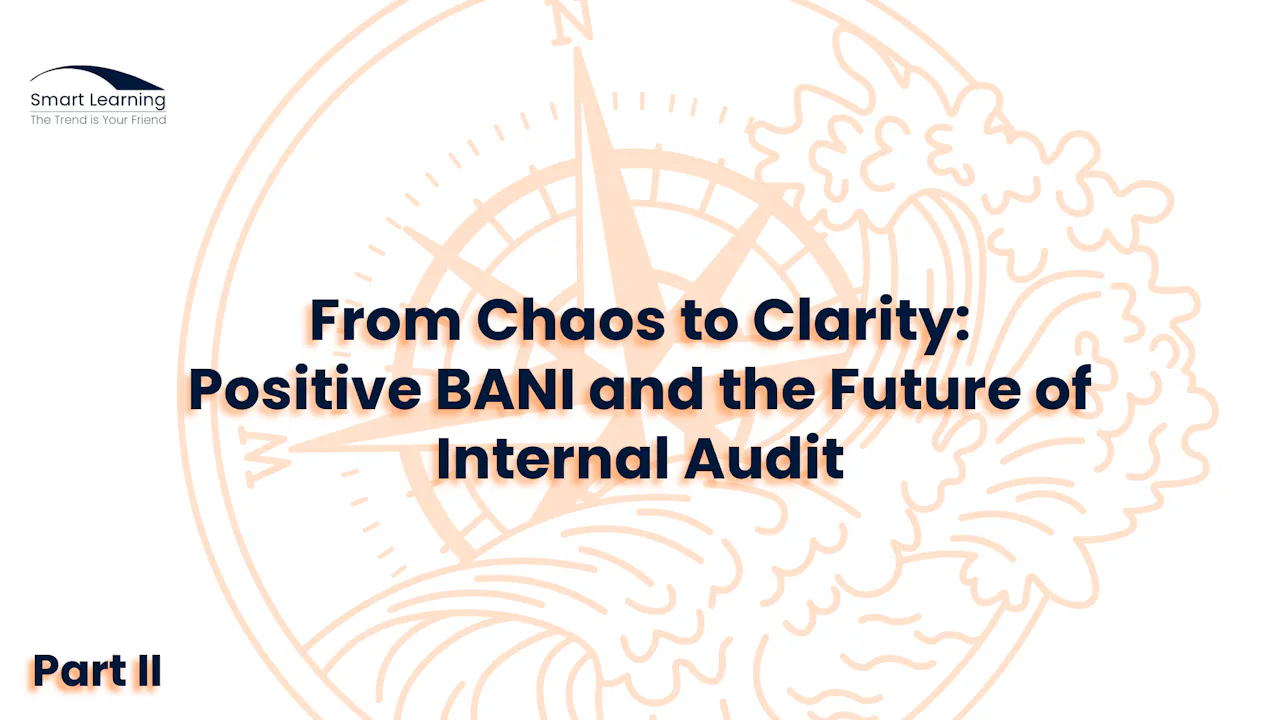 BANI II: A New Risk Lens for Internal Auditors