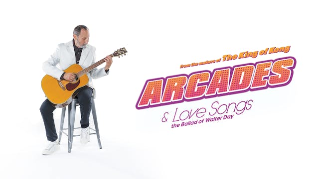 ARCADES AND LOVE SONGS - Feature Film