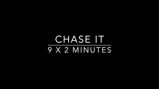 Chase It