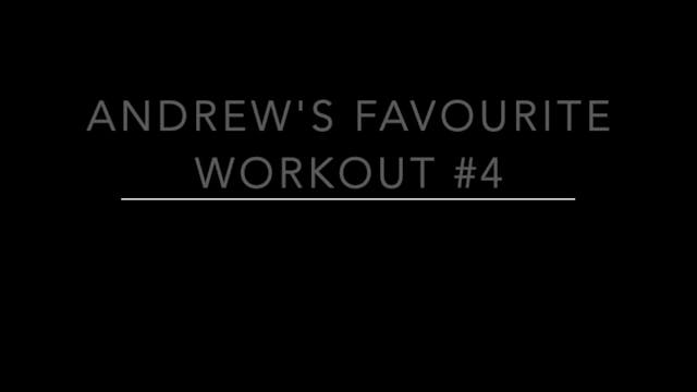 Andrew's Favourite Workout #4