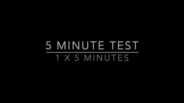 5 Minute Test