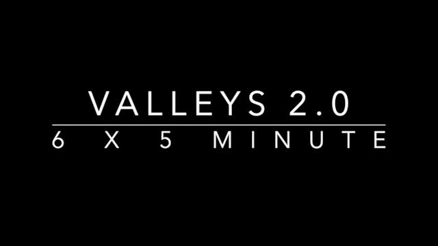 Valleys 2.0