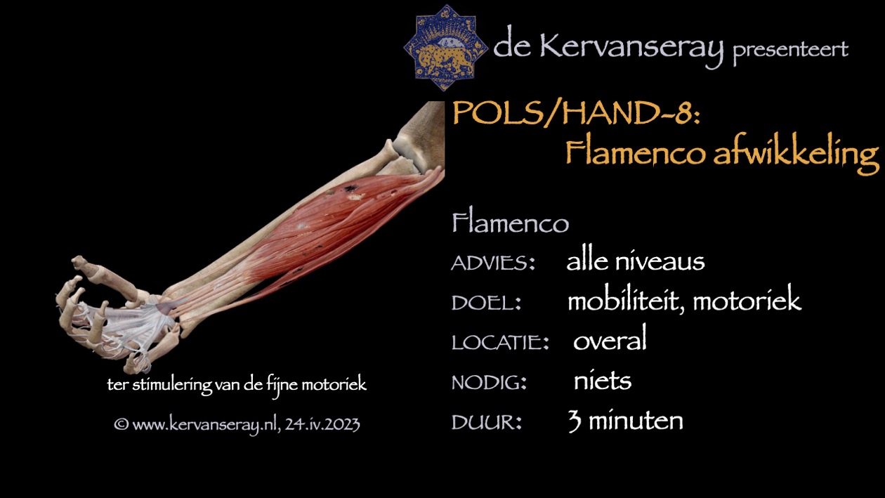 oefening reset losmaken pols & hand: 8 flamenco afwikkeling handen