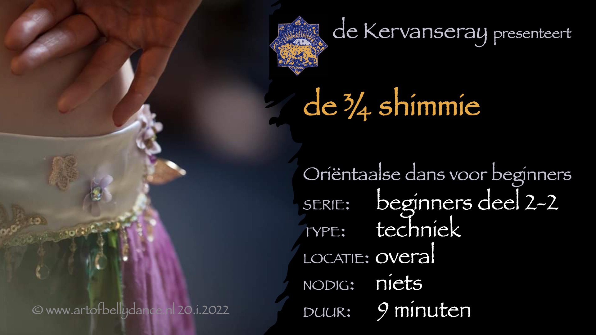 instructie buikdans basistechniek 2: 2 de driekwart shimmy