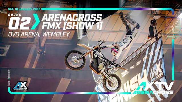 Round 2 | London '25 – AX FMX [Show 1]