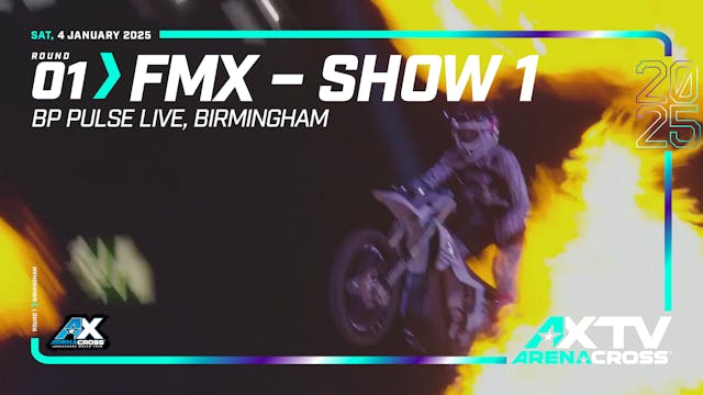 Round 1 | Birmingham '25 – FMX Show 1