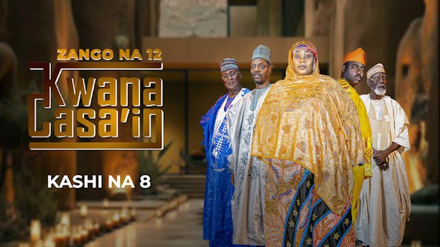 Kwana Casain | Zango Na 12 | Kashi Na 8