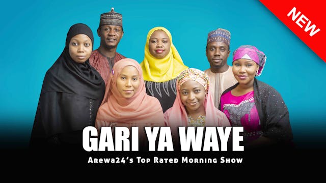 Gari Ya Waye | Zango Na 21 | Kashi Na 18