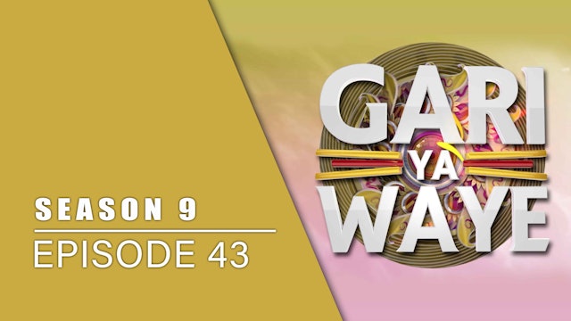 Gari Ya Waye | Zango Na 9 | Kashi Na 43