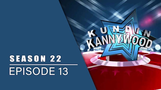Kundin Kannywood | Zango Na 22 | Kashi Na 13