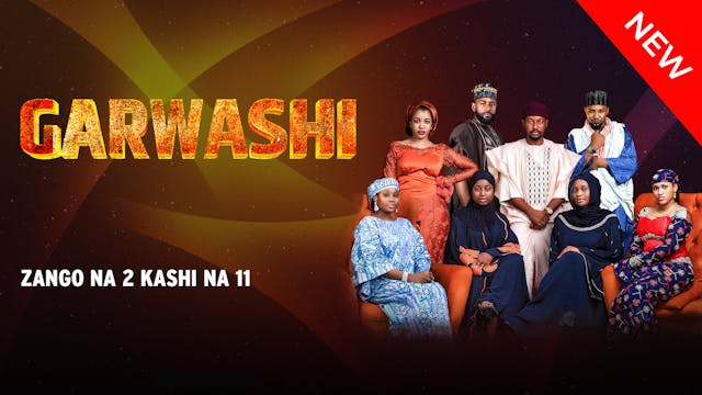 Garwashi | Zango Na 2 | Kashi Na 11